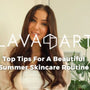 Top Products For A Summer Skincare Routine